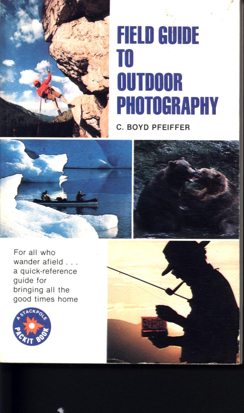 FIELD GUIDE TO OUTDOOR PHOTOGRAPHY.